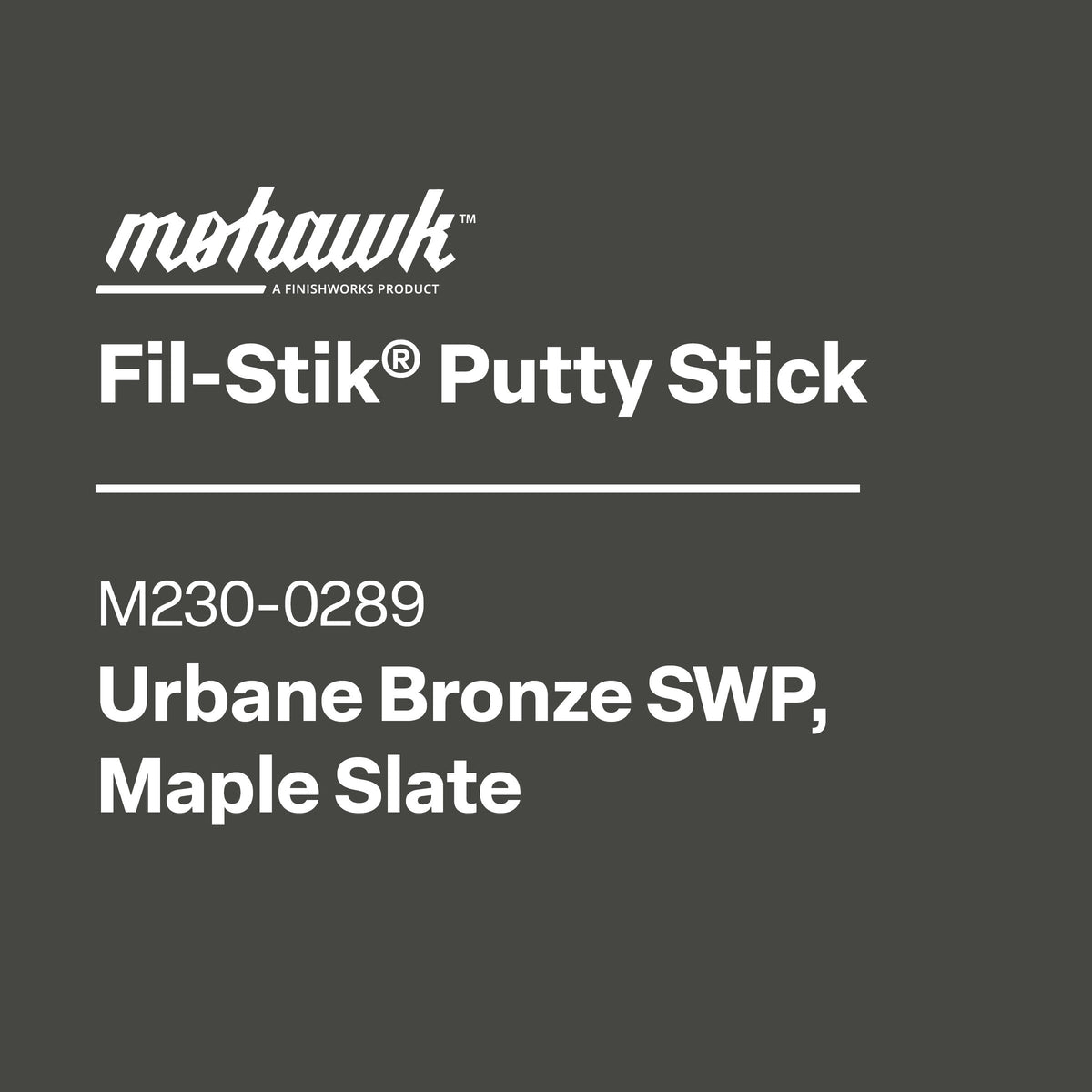 Mohawk M230-0289 Urbane Bronze furniture touch-up filler stick