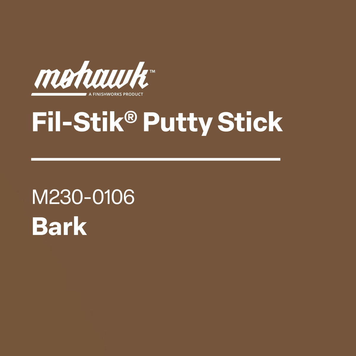 Mohawk Fil-Stik Putty Stick label on a brown background