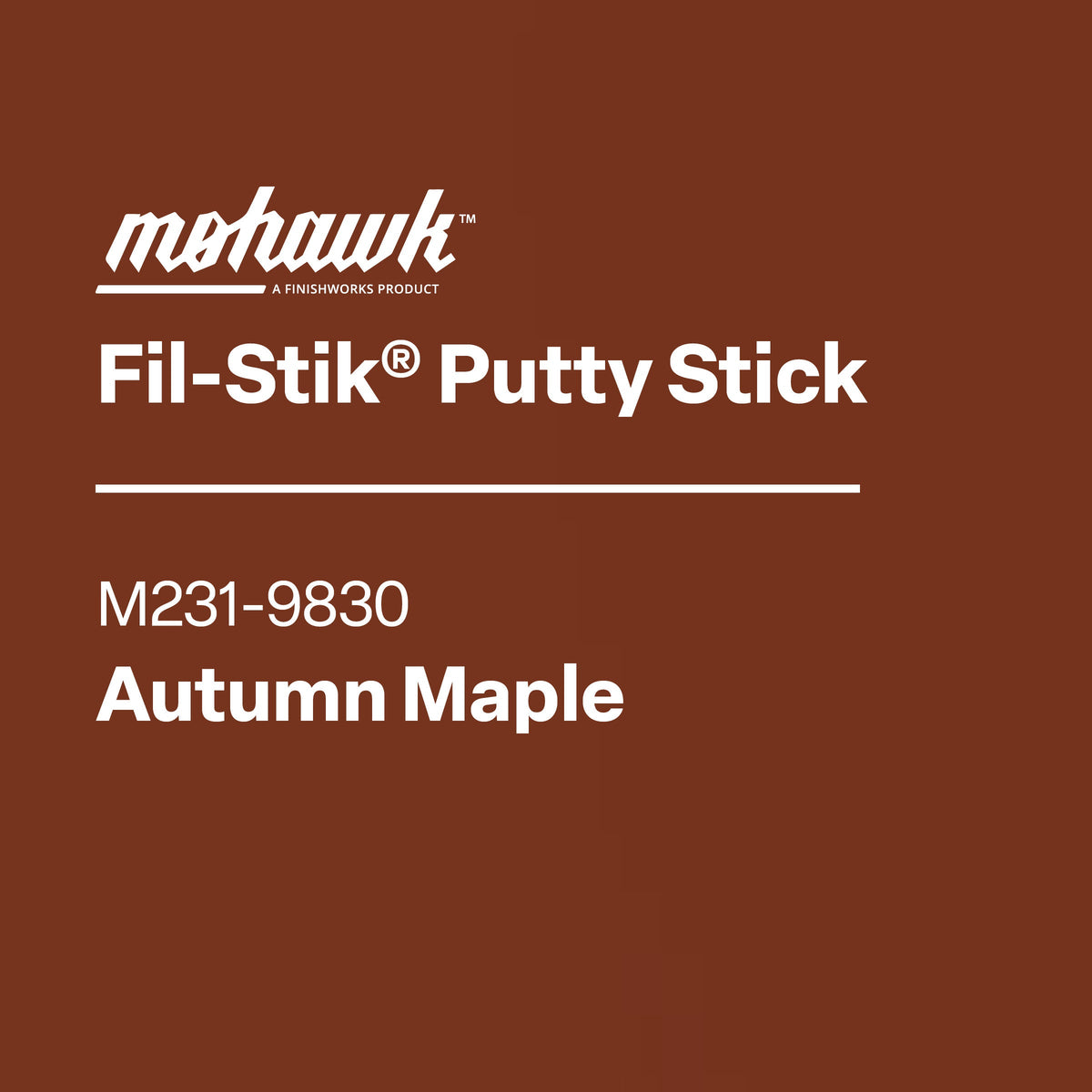 Mohawk Fil-Stik Putty Stick label on a brown background