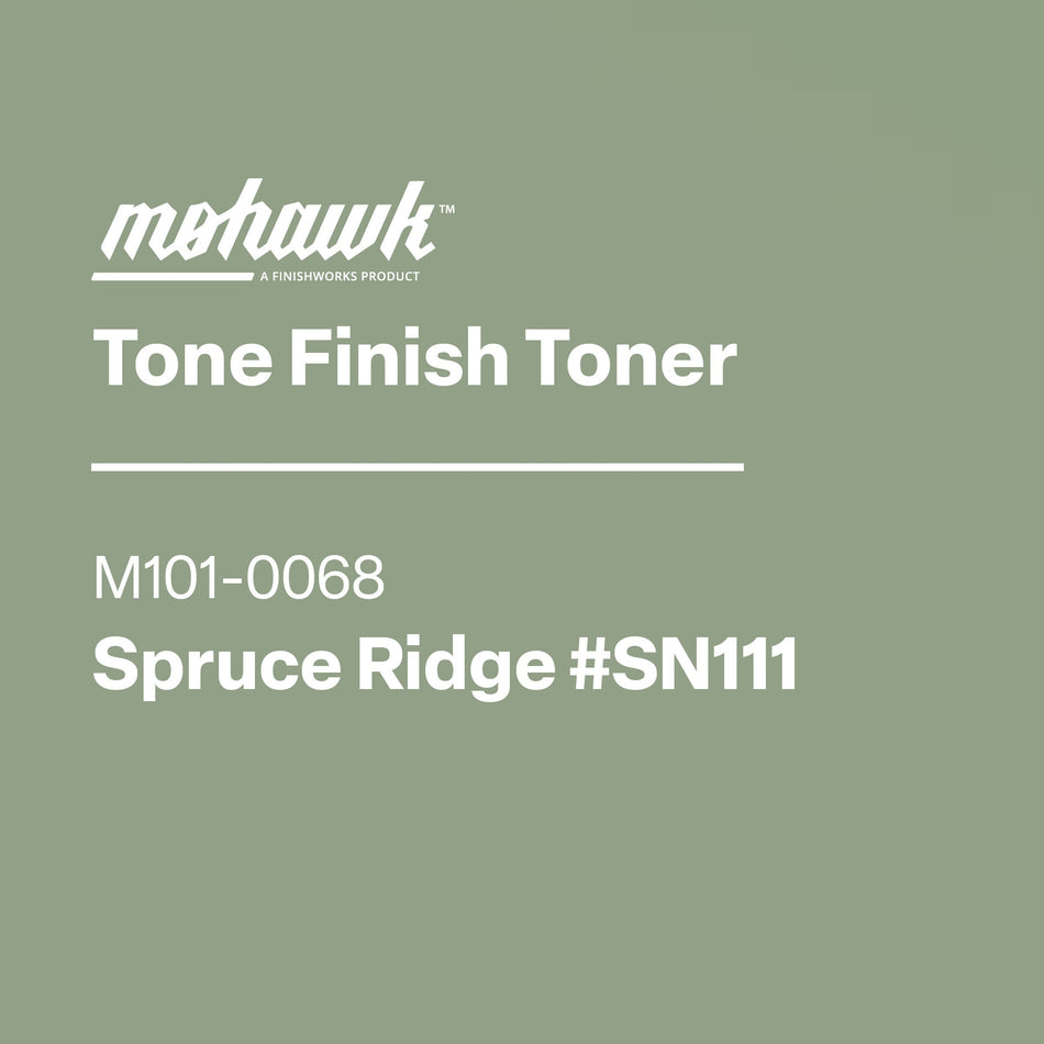 Mohawk Tone Finish Toner Spruce Ridge #Sn111