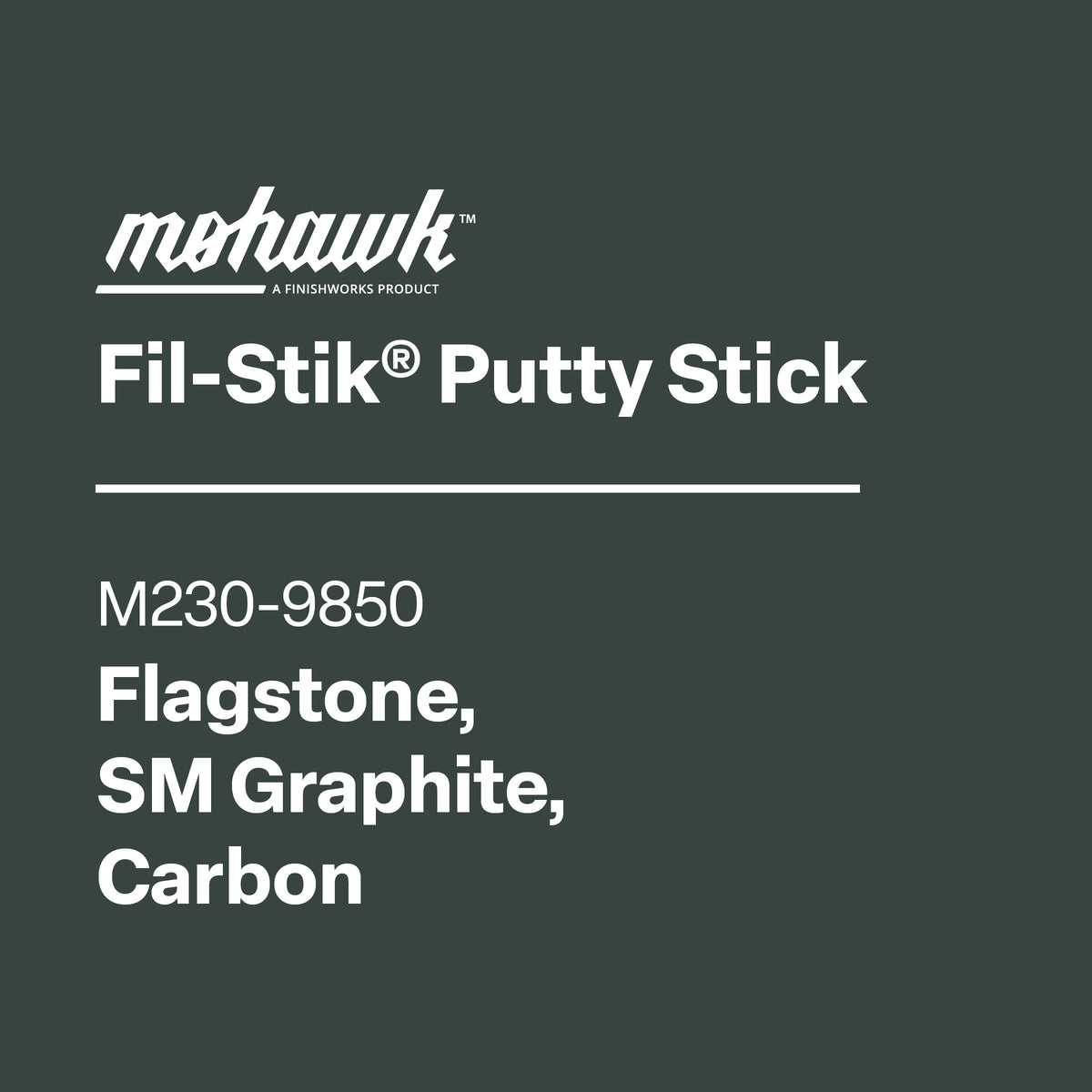 Mohawk Fil-Stik Putty Stick label on a black background