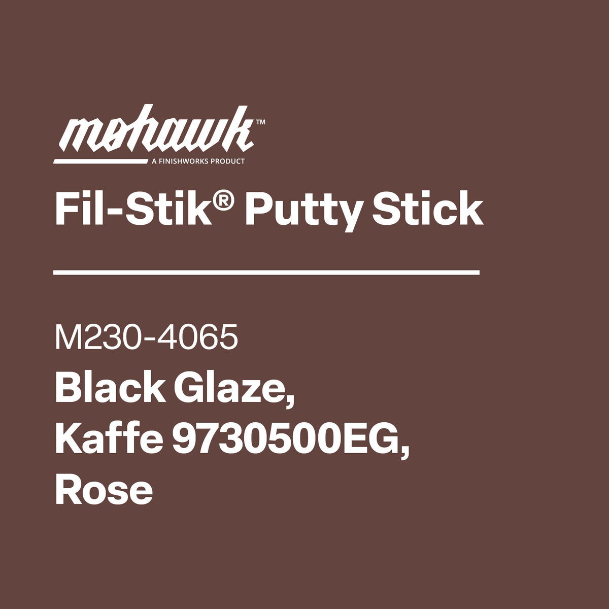 Mohawk Fil-Stik Putty Stick label on a brown background